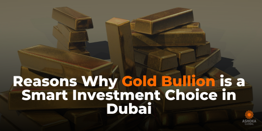 How to Choose the Best Gold Bullion Dealer in Dubai